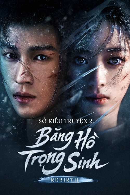 Sở Kiều Truyện 2: Băng Hồ Trọng Sinh